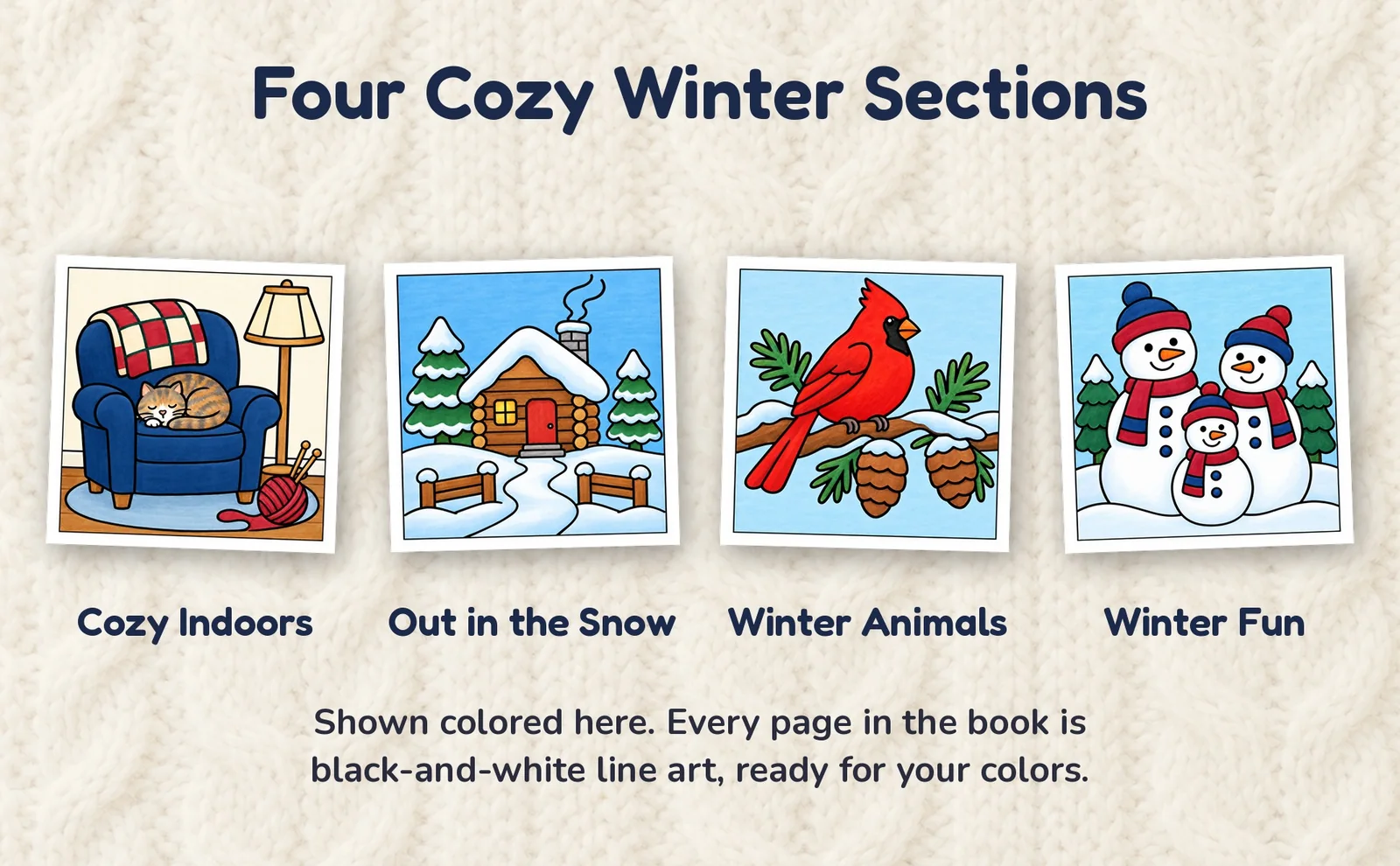 Four colored pages: a cat in an armchair, a snowy cabin, a red cardinal and three snowmen.