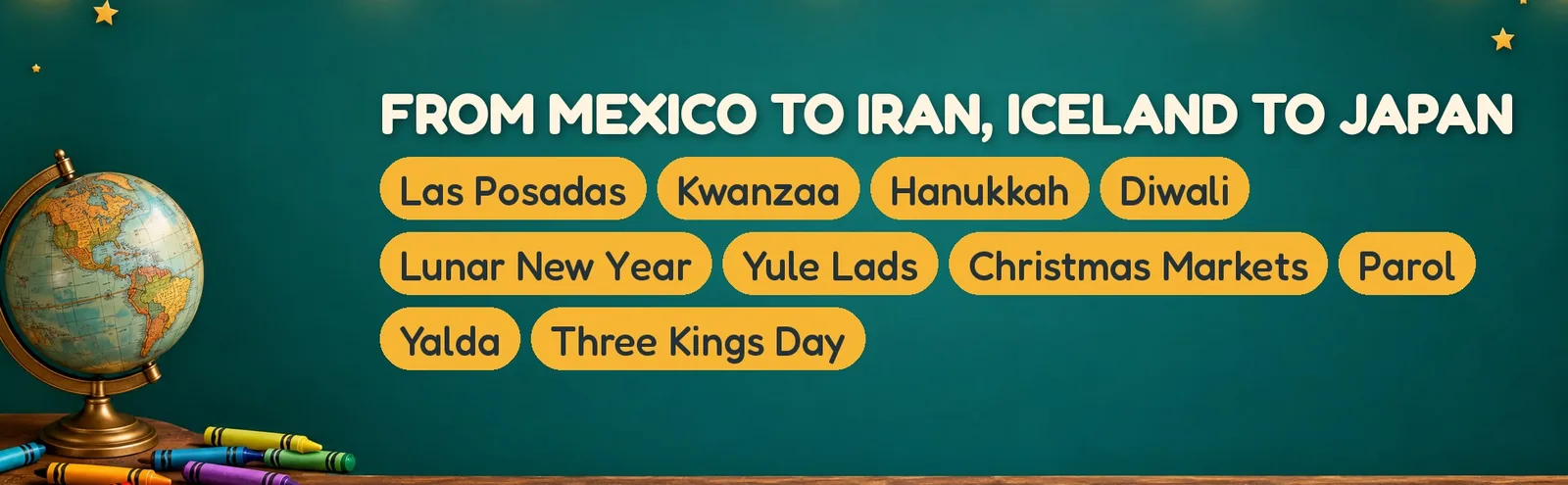 Holiday names like Diwali, Kwanzaa and Lunar New Year beside a small globe and crayons.