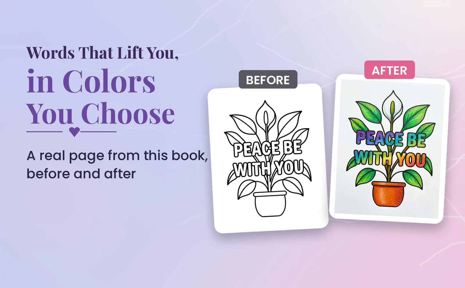 A blank Peace Be With You plant coloring page beside the same page colored in rainbow letters.